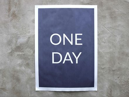One Day. A2 Newsprint Poster.