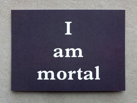 I am mortal. A6 Postcard.