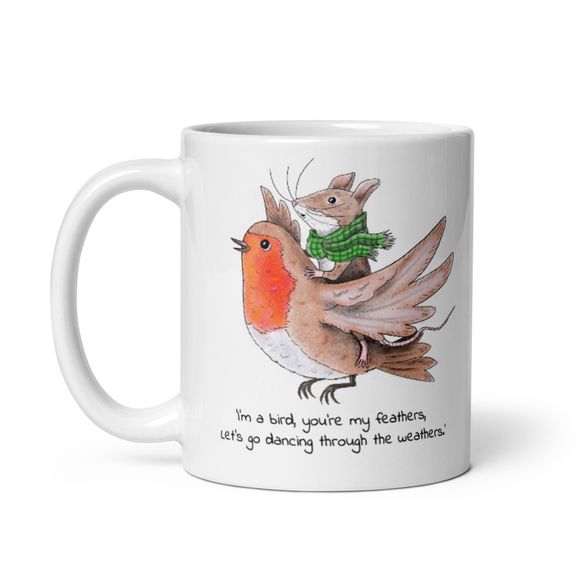I&#x27;m a bird, you&#x27;re my feathers&#x27; Ceramic Mug