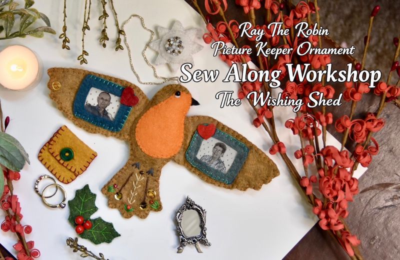 Online Video Workshop -  Ray the Robin Photo Holder Sew-Along With PDF - The Wishing Shed®️