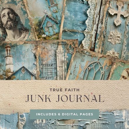 True Faith Junk Journal 