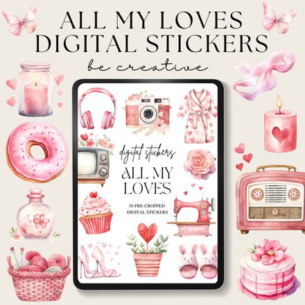 All My Loves Digital Stickers