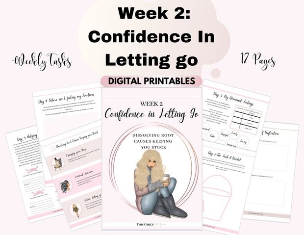 Week 2: Confidence in Letting go - Dissolving root causes keeping you stuck