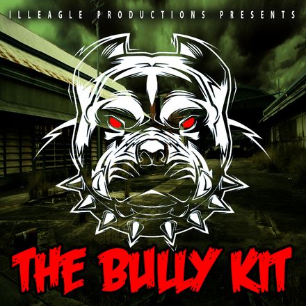 ILLEAGLE PRODUCTIONS PRESENTS THE BULLY KIT 