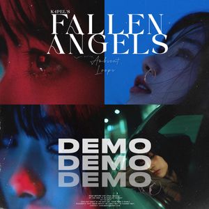 [FREE] K4pel - &quot;Fallen Angels&quot; Loop Kit (Ambient, Experimental, Vocals, Pads)