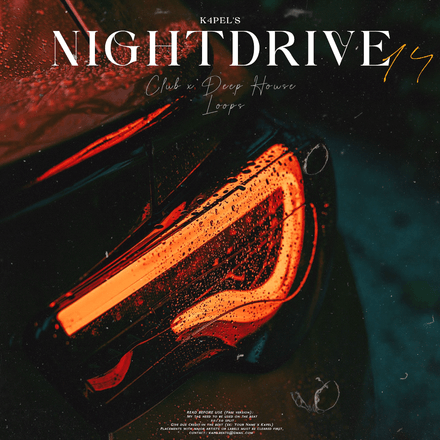 K4pel - &quot;Nightdrive 14&quot; Loop Kit (Club, House, Deep House, EDM, Makar, Raf Camora, Summer)