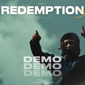 [FREE] K4pel - "Redemption 3" Loop Kit (Hoodtrap, Nemzzz, Kidwild, Central Cee)