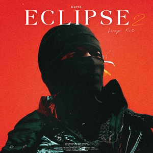 K4pel - &quot;Eclipse 2&quot; Loop Kit (Morad, Beny Jr, Baby Gang, VEN1)