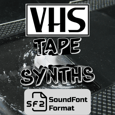 VHS Tape Synths SoundFonts