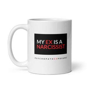 "My EX Is A Narcissist" - Coffee Mug