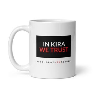 "In Kira We Trust" - Coffee Mug