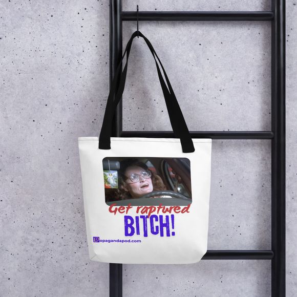 Get Raptured, Bitch! Tote