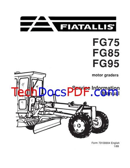FIAT ALLIS FG75 FG85 FG95 MOTOR GRADERS SERVICE MANUAL (73139904)