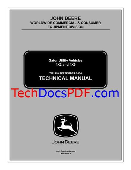 John Deere 4X2 and 4X6 Gator Utility Vehicles Technical Manual (TM1518)