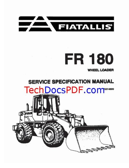 FIATALLIS FR180 WHEEL LOADER SERVICE MANUAL (PN 75314899)
