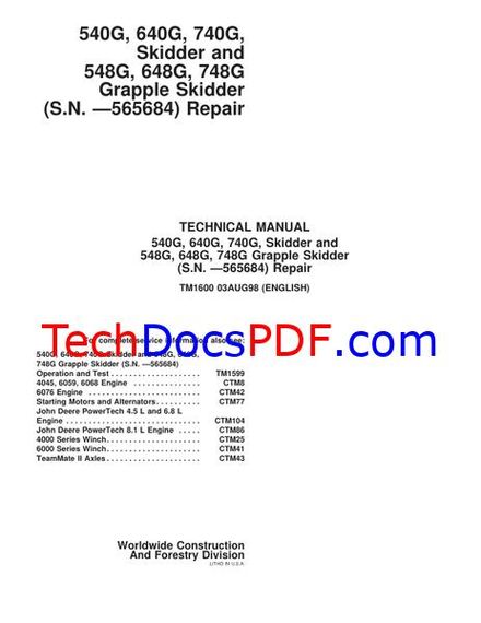 JOHN DEERE 540G, 640G, 740G, SKIDDER AND 548G, 648G, 748G GRAPPLE SKIDDER SN 565684 TECHNICAL REPAIR