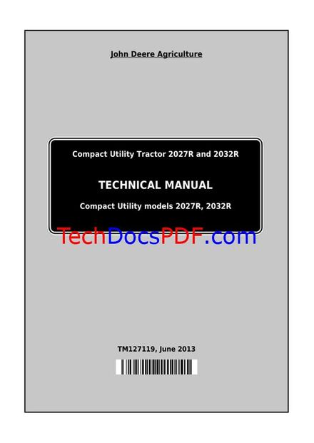 John Deere 2027R and 2032R Compact Utility Tractor Technical Manual (TM127119)