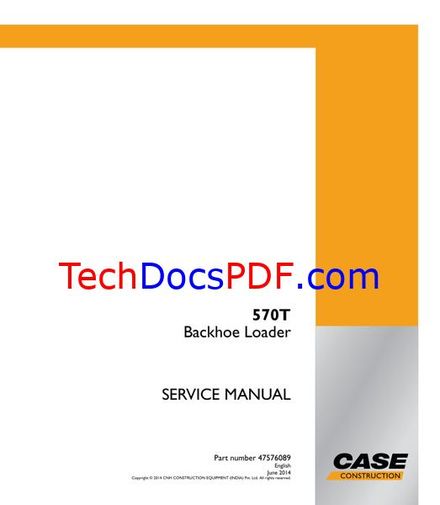 CASE 570T Backhoe Loader Service Manual (47576089)