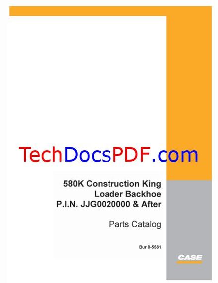 CASE 580K CK (Construction King) Loader Backhoe Parts Catalog P.I.N. JJG0020000 &amp; After