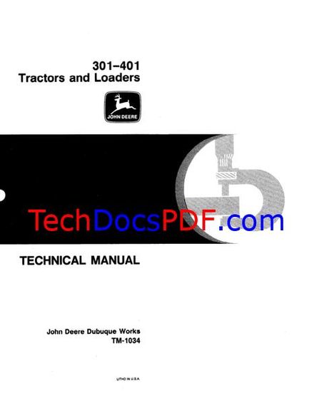 John Deere 301-401 Tractors and Loaders Technical Manual (TM1034)