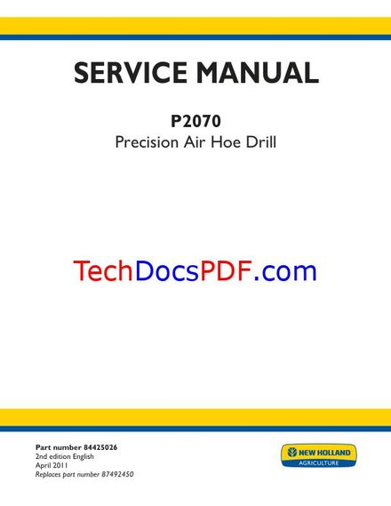 NEW HOLLAND P2070 PRECISION AIR HOE DRILL 2011 SERVICE MANUAL (PN 84425026)