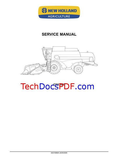 NEW HOLLAND CSX7000 SERIES COMBINE SERVICE MANUAL (PN 84210989A)