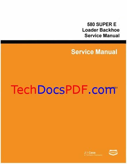 Case 580 Super E (580SE) Loader Backhoe Service Manual
