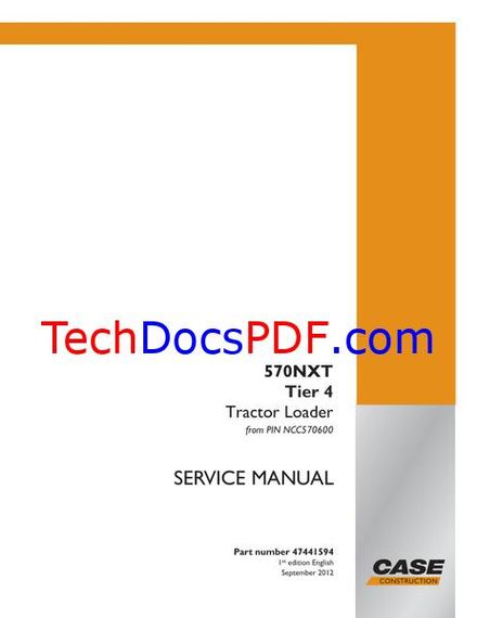CASE 570NXT Tier 4 Tractor Loader Service Manual (47441594)