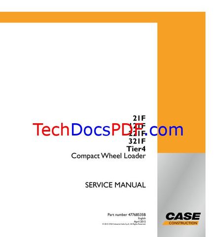 CASE 21F, 121F, 221F, 321F Tier 4 Compact Wheel Loader Service Manual (47768535B EU)