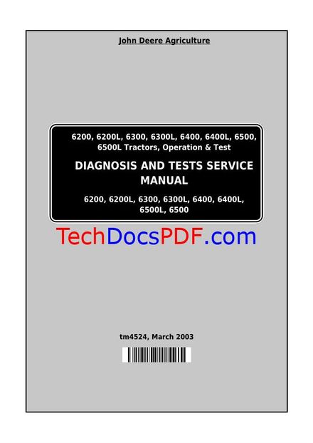 John Deere 6200, 6300, 6400, 6500 Tractors (Diagnosis, Operation &amp; Test) Service Manual (TM4524)
