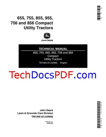 John Deere 655, 755, 855, 955, 756 and 856 Compact Tractors Technical Manual (TM1360 01JUN96)
