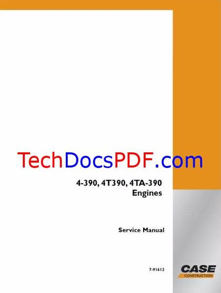 CASE 4-390, 4T390 and 4TA-390 Engine Service Manual (7-91612)