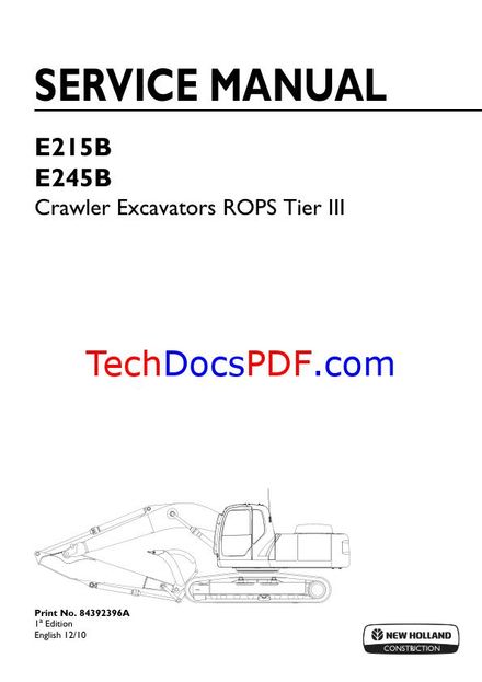 NEW HOLLAND E215B, E245B CRAWLER EXCAVATORS ROPS TIER 3 2010 SERVICE MANUAL (PN 84392396A)