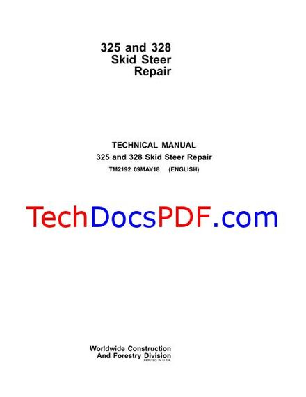 John Deere 325 and 328 Skid Steer Loader Repair Technical Manual (TM2192)