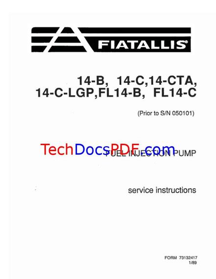 Fiat Allis 14-B, 14-C, 14-CTA, 14-C-LGP, FL14-B, FL14-C Fuel Injection Pump Service Manual (PN 73132