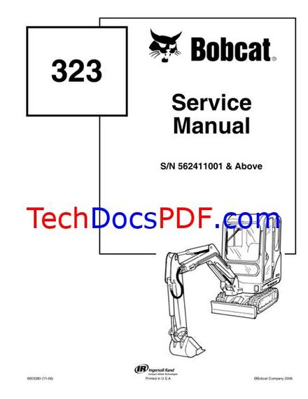 Bobcat 323 Compact Excavator SN 562411001 &amp; Above Service Manual 6903380 (11-06)