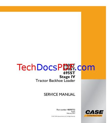 CASE 580ST, 590ST, 695ST Stage IV Tractor Backhoe Loader Service Manual (48090752 - 2017)
