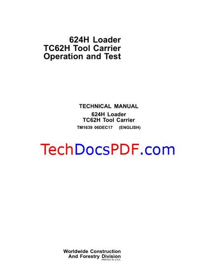 John Deere 624H Loader TC62H Tool Carrier Service Manual (Operation, Test) TM1639