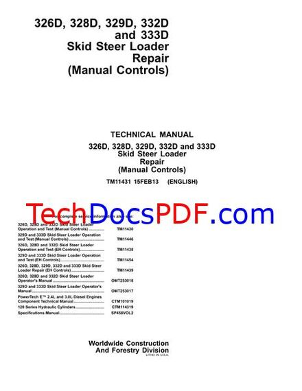 John Deere 326D, 328D, 329D, 332D, 333D Skid Steer Loader Repair Technical Manual (TM11431 FEB-13)