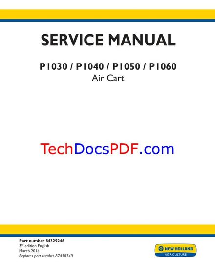 NEW HOLLAND P1030 / P1040 / P1050 / P1060 AIR CART 2014 SERVICE MANUAL (PN 84329246)