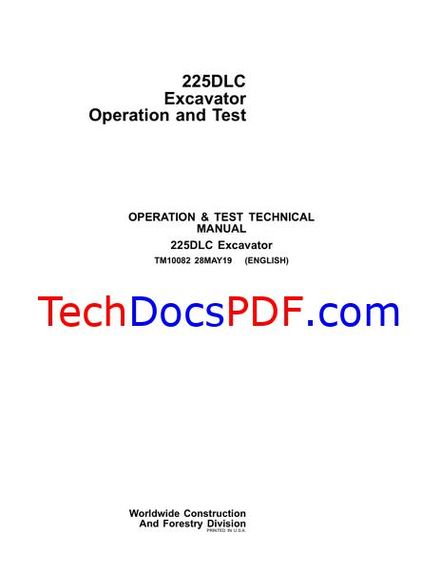John Deere 225DLC Excavator Operation &amp; Test Technical Manual (TM10082)