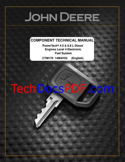 John Deere 4.5L &amp; 6.8L Level 4 Electronic Fuel System Technical Manual (CTM170)