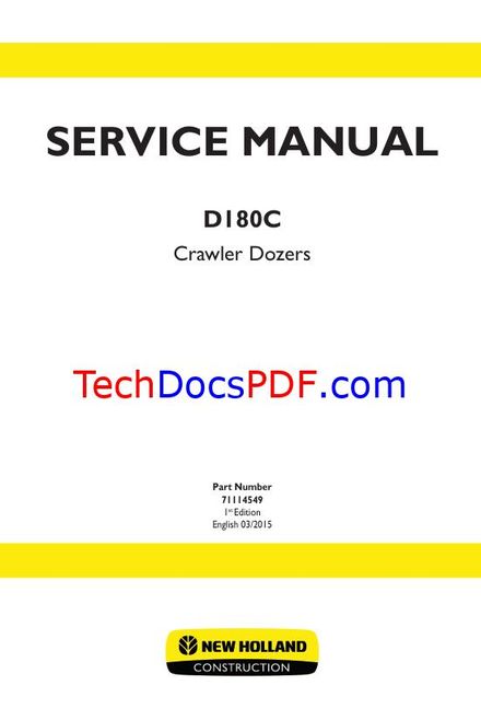 NEW HOLLAND D180C CRAWLER DOZERS 2015 SERVICE MANUAL (PN 71114549)
