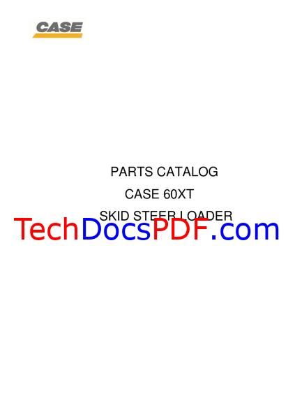 CASE 60XT Skid Steer Loader Parts Manual