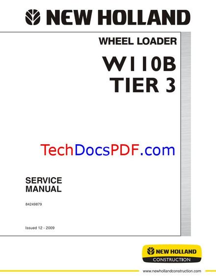 NEW HOLLAND W110B WHEEL LOADER TIER 3 SERVICE MANUAL (PN 84249879 Replaces 87748251)