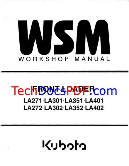 Kubota LA271, LA301, LA351, LA401, LA272, LA302, LA352, LA402 Front Loader Service Manual