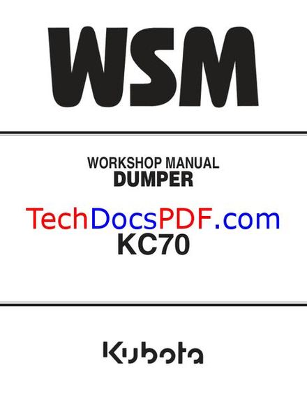 Kubota KC70 Dumper Service Manual 2008 (97899-61870)