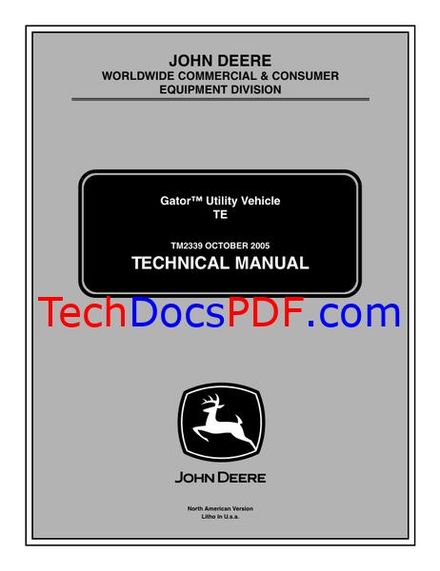 John Deere Gator TE Utility Vehicle Technical Manual TM2339 PDF