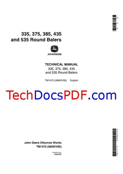 John Deere 335, 375, 385, 435 and 535 Round Balers Technical Manual (TM1472)