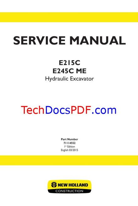 NEW HOLLAND E215C E245C ME HYDRAULIC EXCAVATOR 2015 SERVICE MANUAL (PN 71114552)